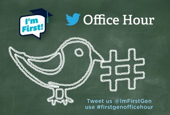 #FirstGenOfficeHour Tweet Chat